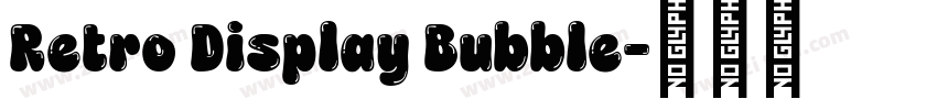 Retro Display Bubble字体转换 Retro Display Bubble字体转换